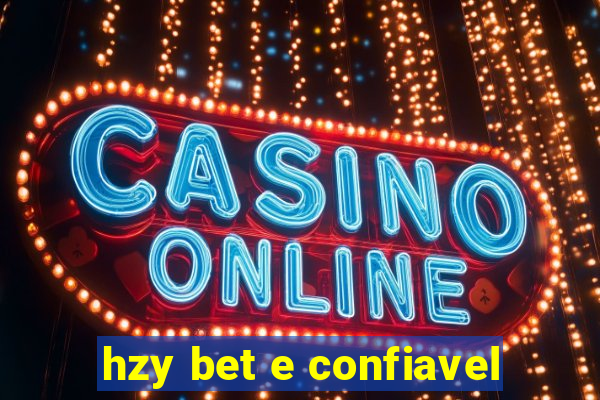 hzy bet e confiavel